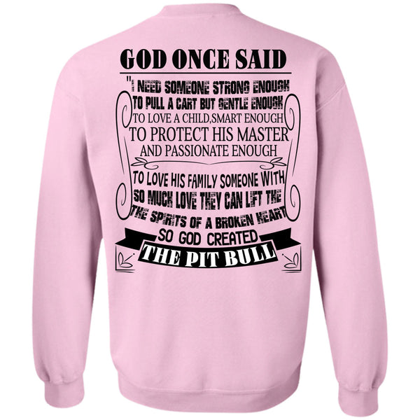 I Love My Dogs T Shirt, God Created The Pit Bull Sweatshirt
