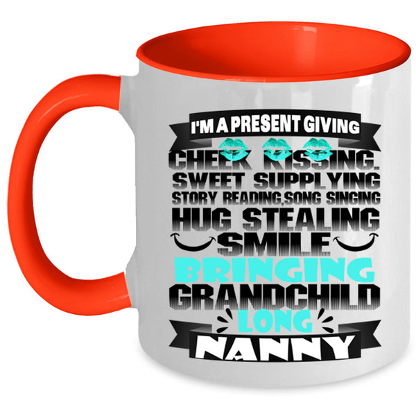 I'm A Nanny Coffee Mug, I'm A Present Giving Accent Mug