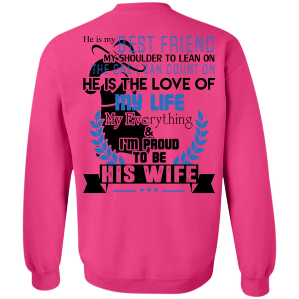 Being A Husband T Shirt, I'm Proud To Be His Wife Sweatshirt