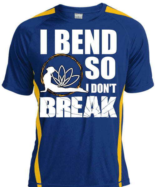 I Bend So I Don't Break T Shirt, My Favorite T Shirt, Cool Shirt