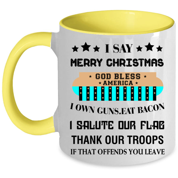 God Bless America Coffee Mug, I Say Merry Christmas Accent Mug
