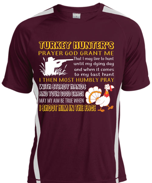 Turkey Hunter's Prayer God Grant Me T Shirt, I Shoot Him In The Face T Shirt