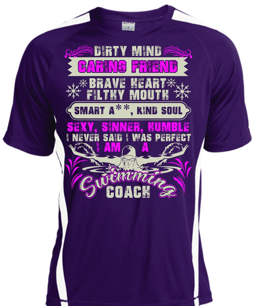 I Am A Swimming Coach T Shirt, Dirty Mind Caring Friend T Shirt, Cool Shirt