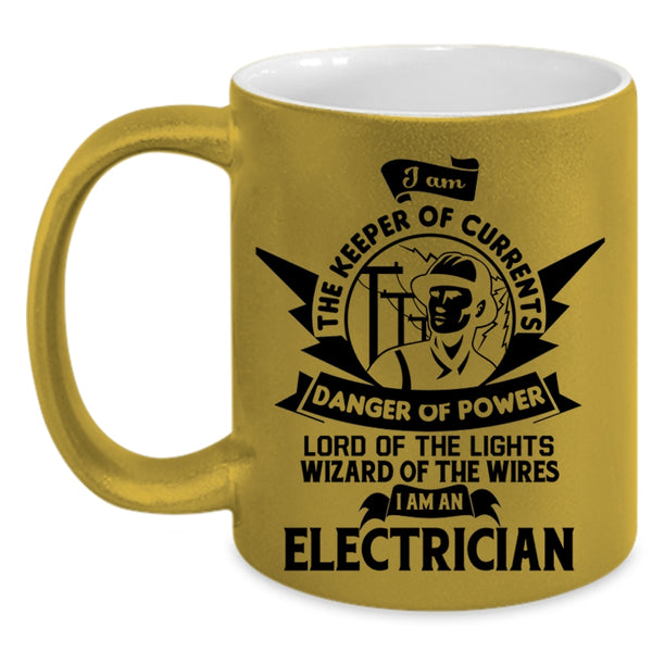 Cute Gift For Electrician Coffee Mug, I Am An Electrician Accent Mug