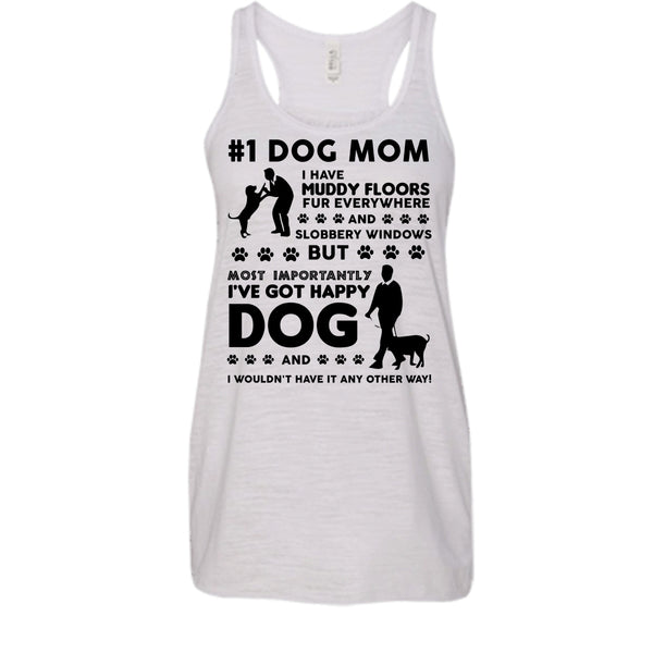 I've Got Happy Dog Shirt, Dog Mom Shirt