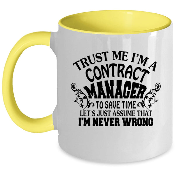 Cool Contract Manager Coffee Mug, Trust Me I'm A Contract Manager Accent Mug