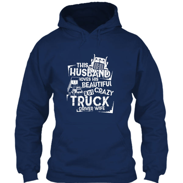 This Husband T Shirt, Crazy Truck Driver Wife T Shirt