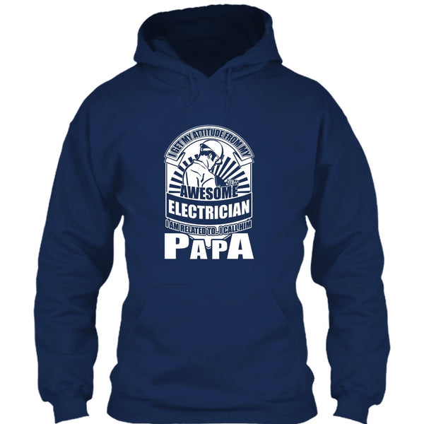 Awesome Electrician T Shirt, I Call Him Papa T Shirt