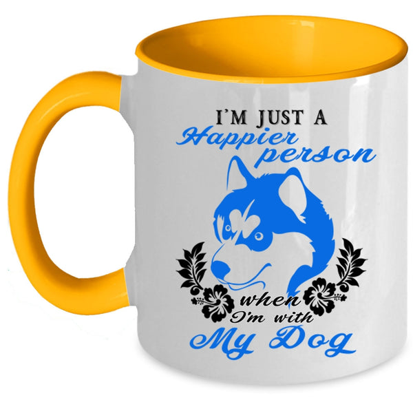 I'm With My Dog Coffee Mug, I'm Just A Happier Person Accent Mug