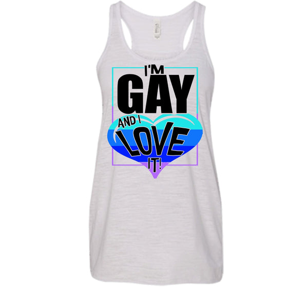I'm Gay And I Love It T Shirt, Gift For Gay Tank Top