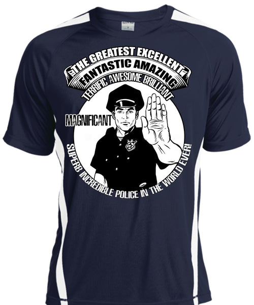 Police In The World Ever T Shirt, Fantastic Amazing T Shirt, Cool Shirt