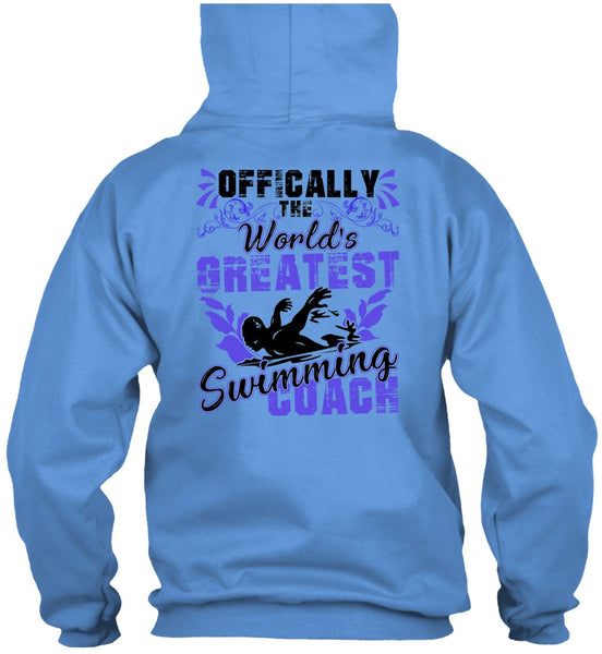 Offically The World's Greatest Swimming Coach T Shirt, I Love Swimming T Shirt