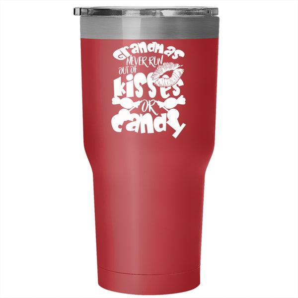 Grandmas Never Run Out Of Kisses Or Candy Tumbler 30 oz Stainless Steel, Cute Grandmas Travel Mug