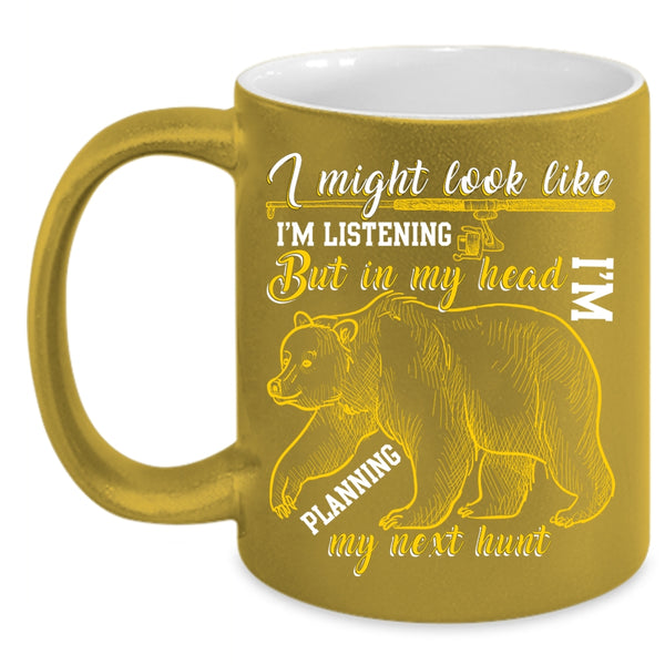In My Head I'm Planning My Next Hunt Coffee Mug, Cool Hunter Coffee Cup
