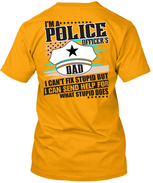 I'm A Police Officer's Dad T Shirt, I Love Police T Shirt