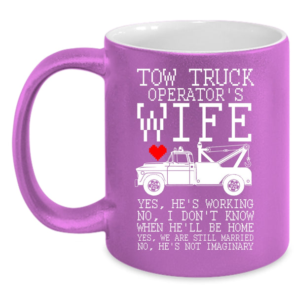 Tow Truck Operator's Wife Coffee Mug, Cool Just Married Coffee Cup