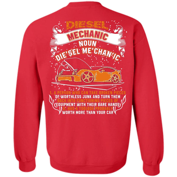 Worth More Than Your Car T Shirt, I Love Mechanic Sweatshirt