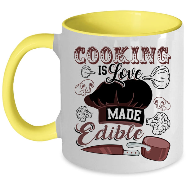 Funny Cooking Coffee Mug, Cooking Is Love Made Edible Accent Mug