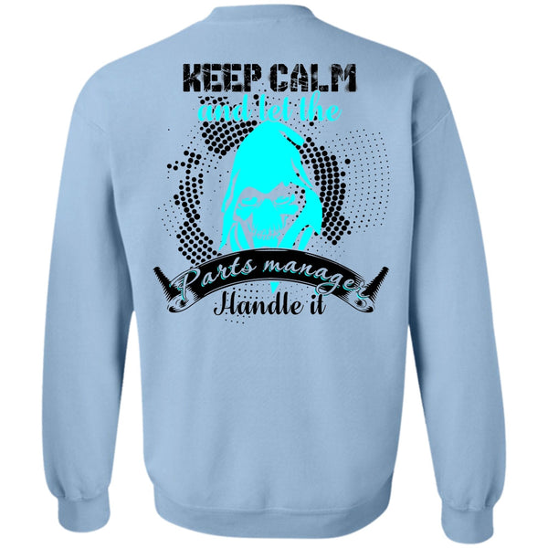 I Love Manager T Shirt, Let The Parts Manager Handle It Sweatshirt