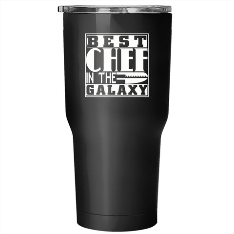 Best Chef In The Galaxy Tumbler 30 oz Stainless Steel, Awesome Gift For Chef Travel Mug