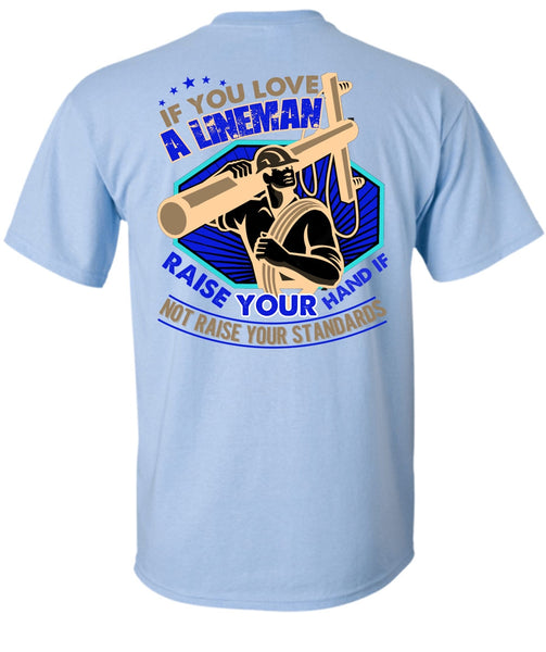 You Love A Lineman T Shirt, I Love Lineman T Shirt
