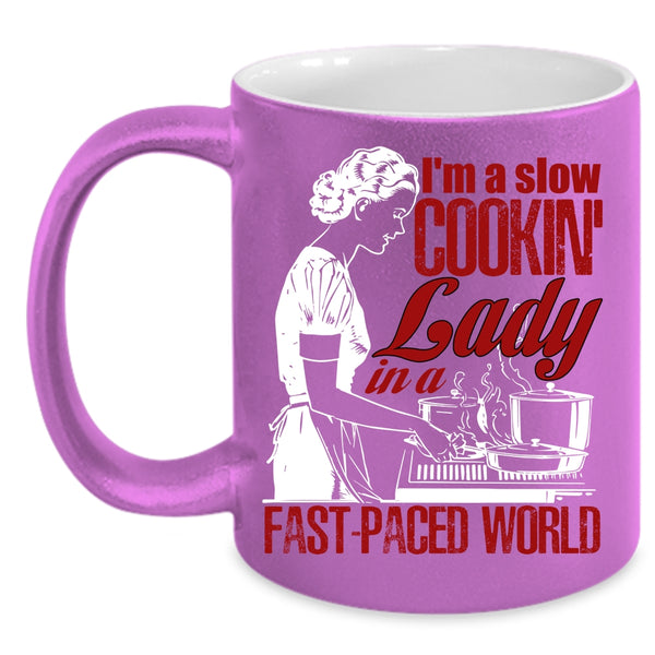 I'm A Slow Cooking Lady Coffee Mug, Funny Gift For My Mom Coffee Cup