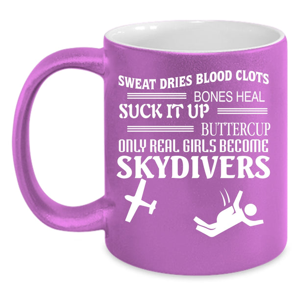 Only Real Girls Become Skydivers Coffee Mug, Cute Skydivers Coffee Cup