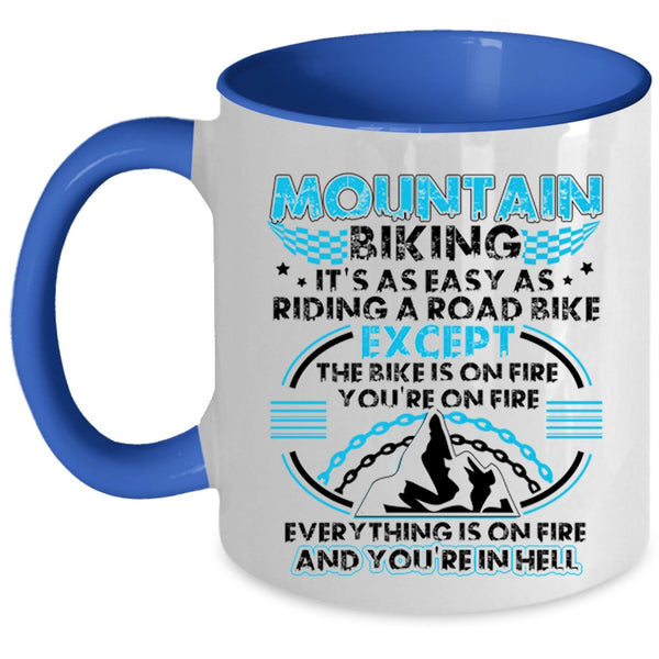 It's As Easy As Riding A Road Bike Coffee Mug, Mountain Biking Accent Mug