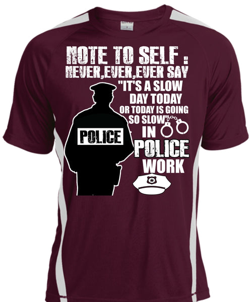 Slow Police Work T Shirt, Being A Police T Shirt, Cool Shirt