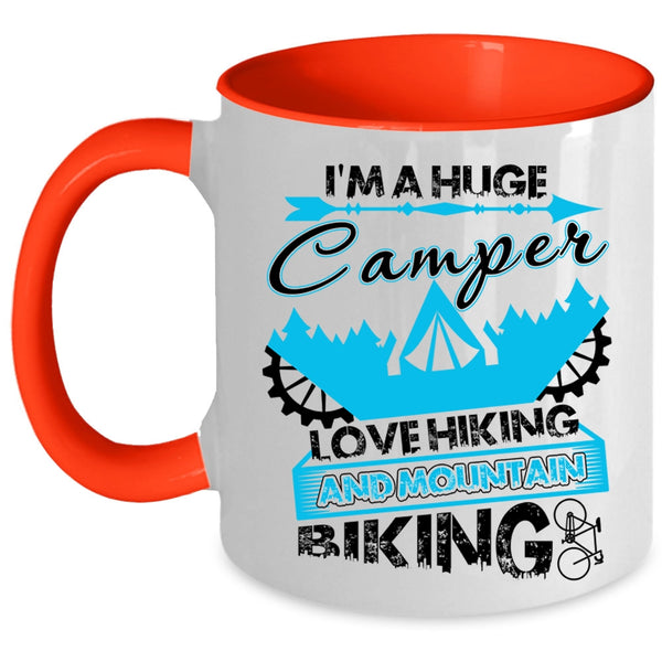 Mountain Biking Coffee Mug, I'm A Huge Camper Love Hiking Accent Mug