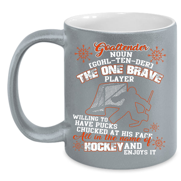 Goaltender Coffee Mug, All In The Name Of Hockey Coffee Cup