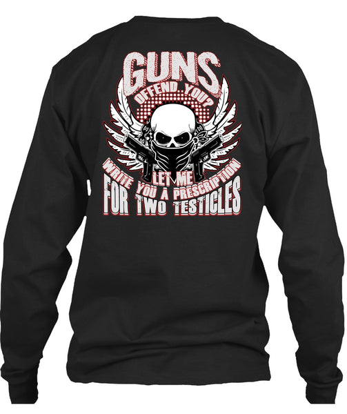 Guns Offend You T Shirt, Being A Veteran T Shirt
