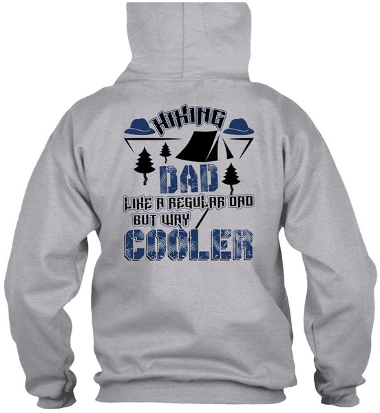 Hiking Dad Like A Regular Dad T Shirt, I Love Hiking T Shirt