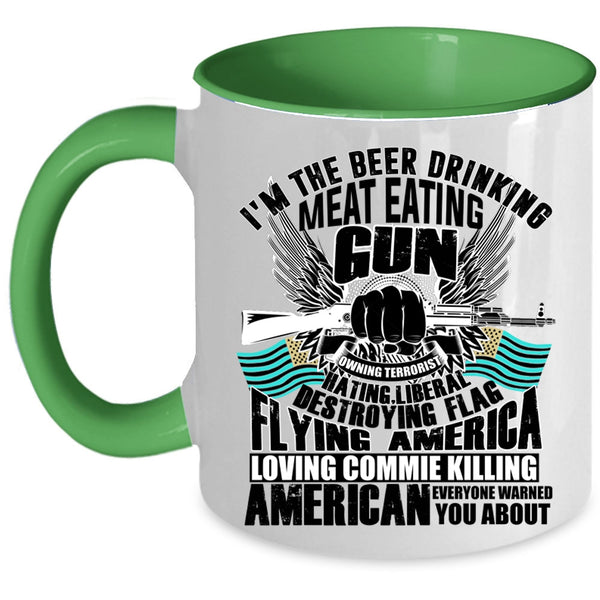 Flag Flying America Loving Coffee Mug, I'm The Beer Drinking Meat Eating Accent Mug