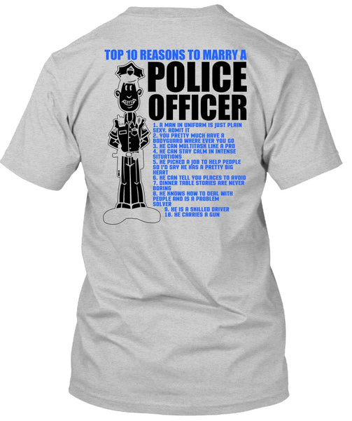 Top 10 Reasons To Marry A Police Officer T Shirt, I Love Police T Shirt