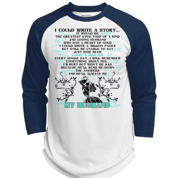 I Could Write A Story T Shirt, I Love Husband T Shirt, Awesome T-Shirts  (Polyester Game Baseball Jersey)