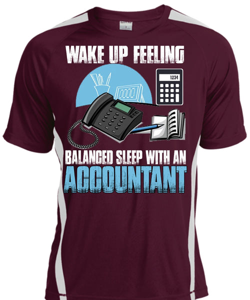 Wake Up Feeling T Shirt, Balanced Sleep With An Accountant T Shirt, Cool Shirt
