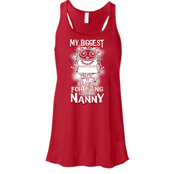 My Biggest Reason For Living T Shirt, Calls Me Nanny T Shirt, Cool T Shirt