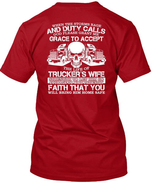 The Life Of Trucker's Wife T Shirt, Being A Trucker T Shirt