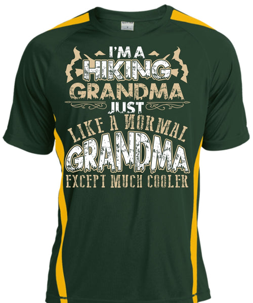 I'm A Hiking Grandma T Shirt, Being A Hiker T Shirt, Cool Shirt
