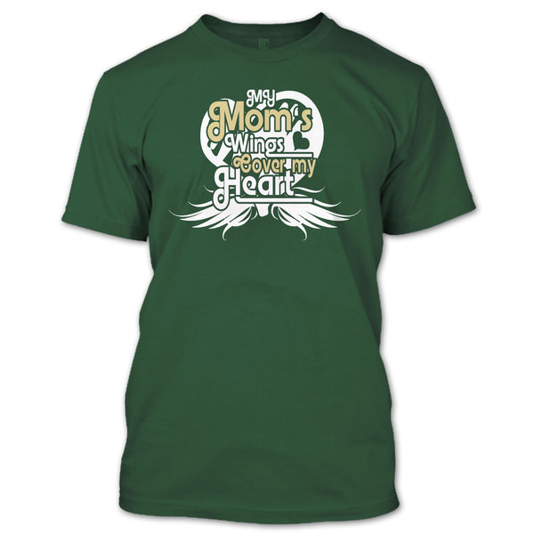 My Mom's Wings T Shirt, Mom's Wings Cover My Heart T Shirt