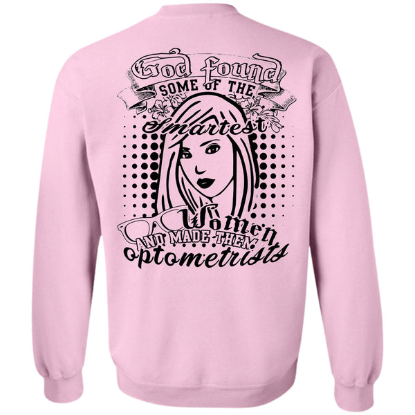 Being A Doctor T Shirt, God Found Some Of The Smartest Women Sweatshirt