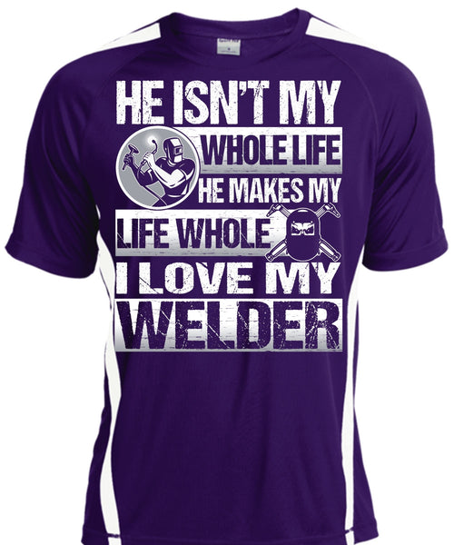 I Love My Welder T Shirt, He Makes My Life T Shirt, Cool Shirt