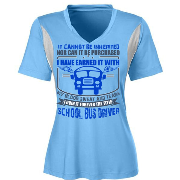 School Bus Driver T Shirt, My Blood Sweat And Tears T Shirt