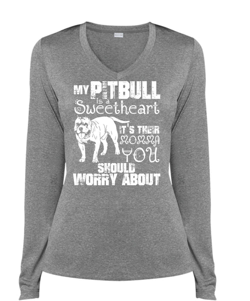 My Pit Bull Is Sweetheart T Shirt, It's Their Momma You T Shirt, Cool Shirt (Ladies LS Heather V-Neck)