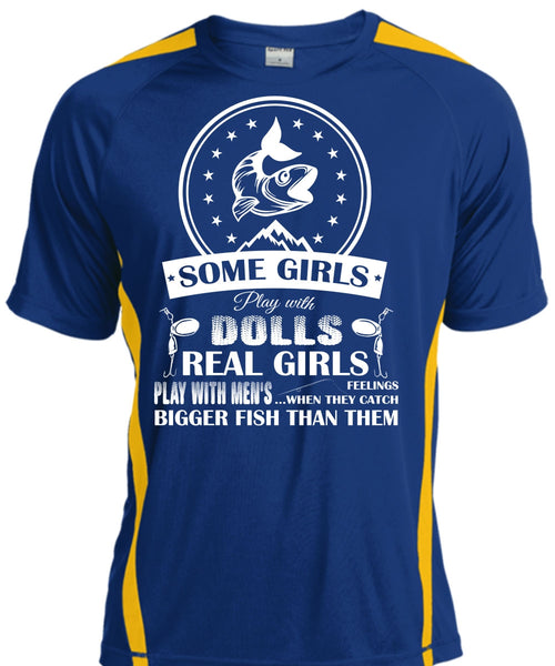 Real Girls Play With Men's When They Catch Bigger Fish Than Them T Shirt