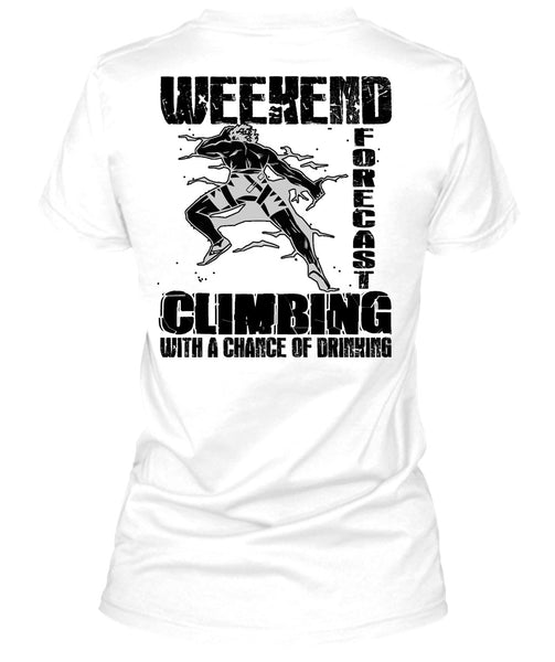 Weekend Forecast Climbing T Shirt, I Love Hiking T Shirt