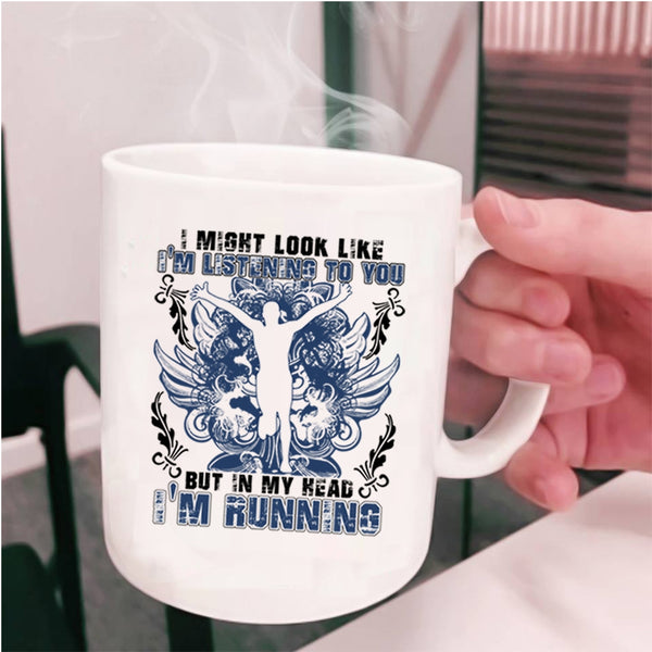 Awesome Runner Coffee Mug, In My Head I'm Running Cup