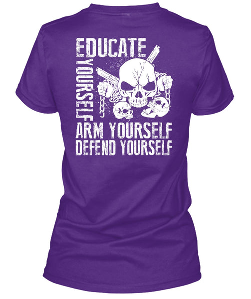 Educate Yourself Arm Yourself T Shirt, Being A Veteran T Shirt