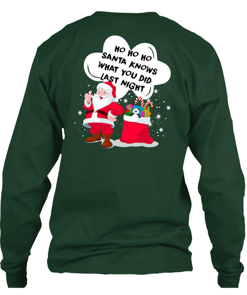 Santa Knows What You Did Last Night T Shirt, I Love Christmas T Shirt